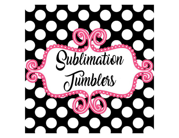 Sublimation Tumblers